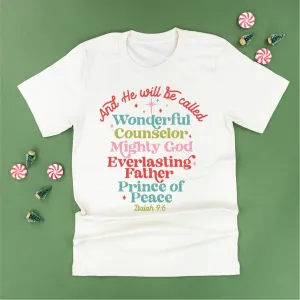 And He Will Be Called...Prince Of Peace - Unisex Tee