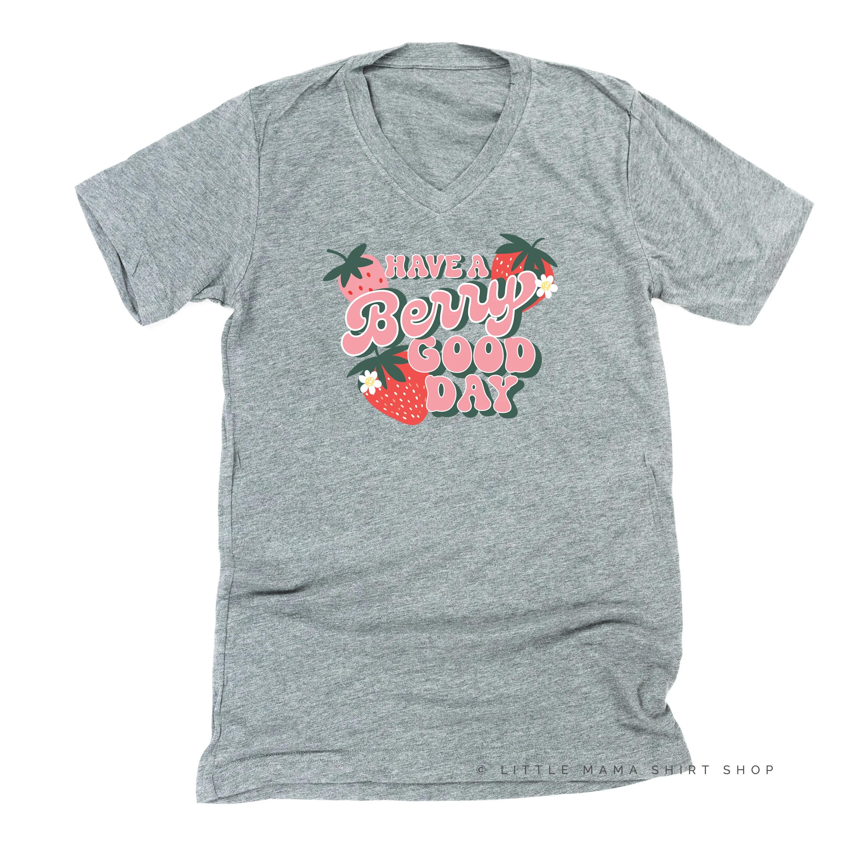 Have a Berry Good Day - Unisex Tee