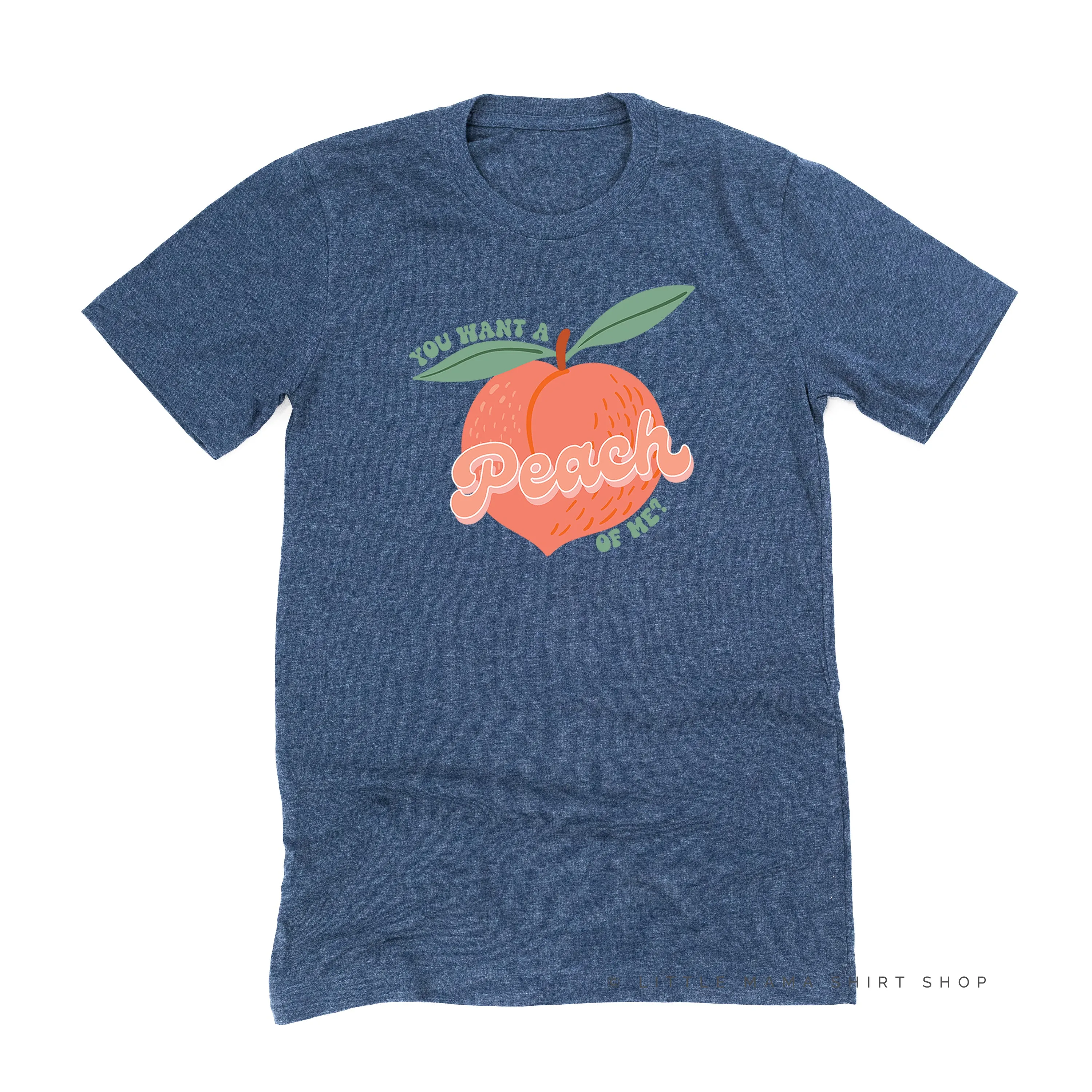 You Want a Peach of Me? - Unisex Tee