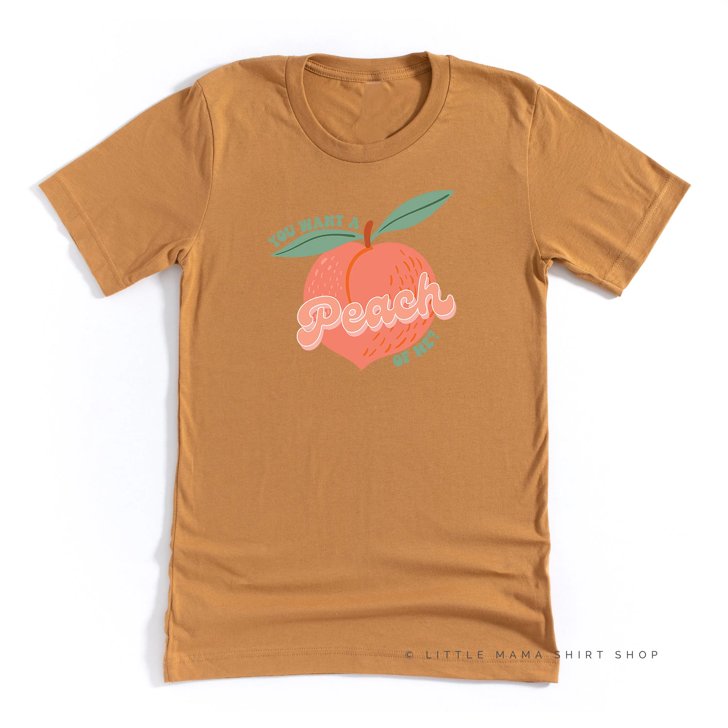 You Want a Peach of Me? - Unisex Tee