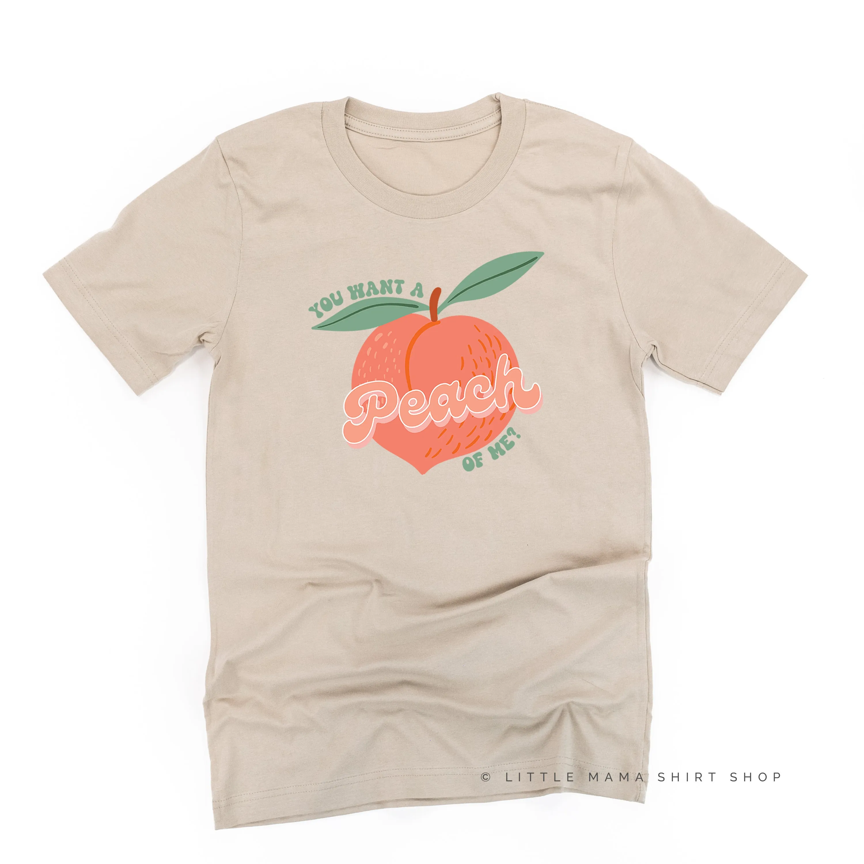 You Want a Peach of Me? - Unisex Tee