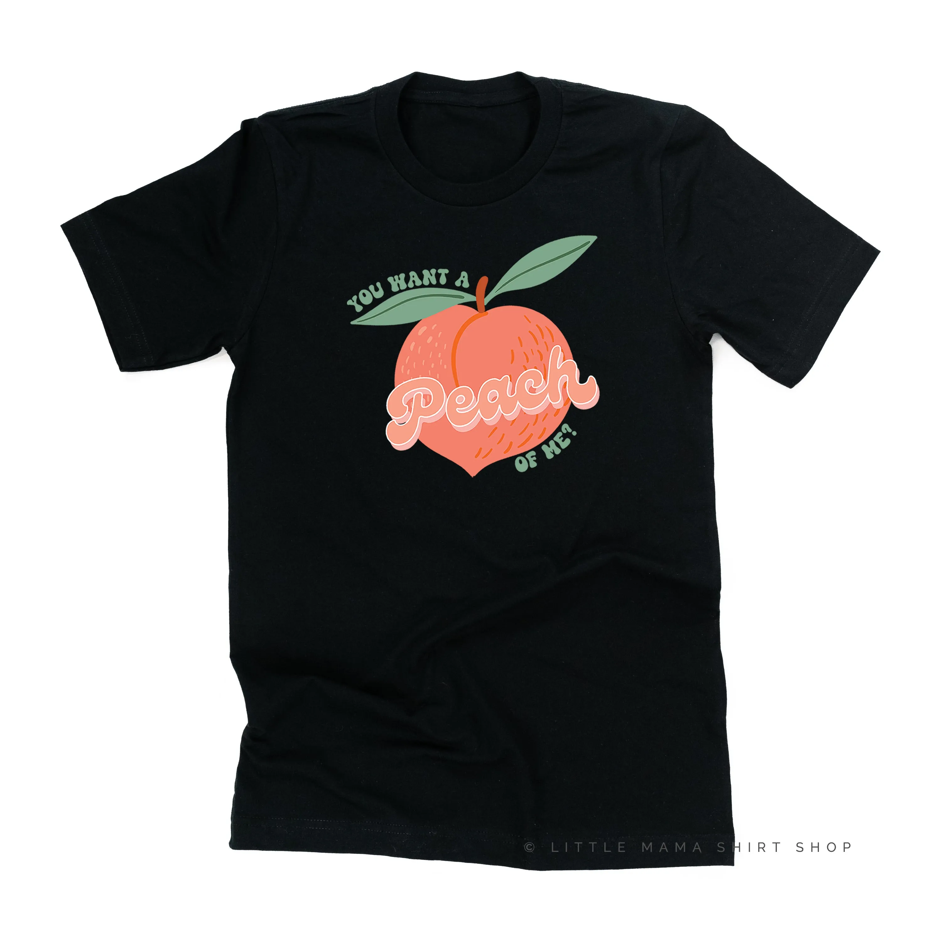 You Want a Peach of Me? - Unisex Tee