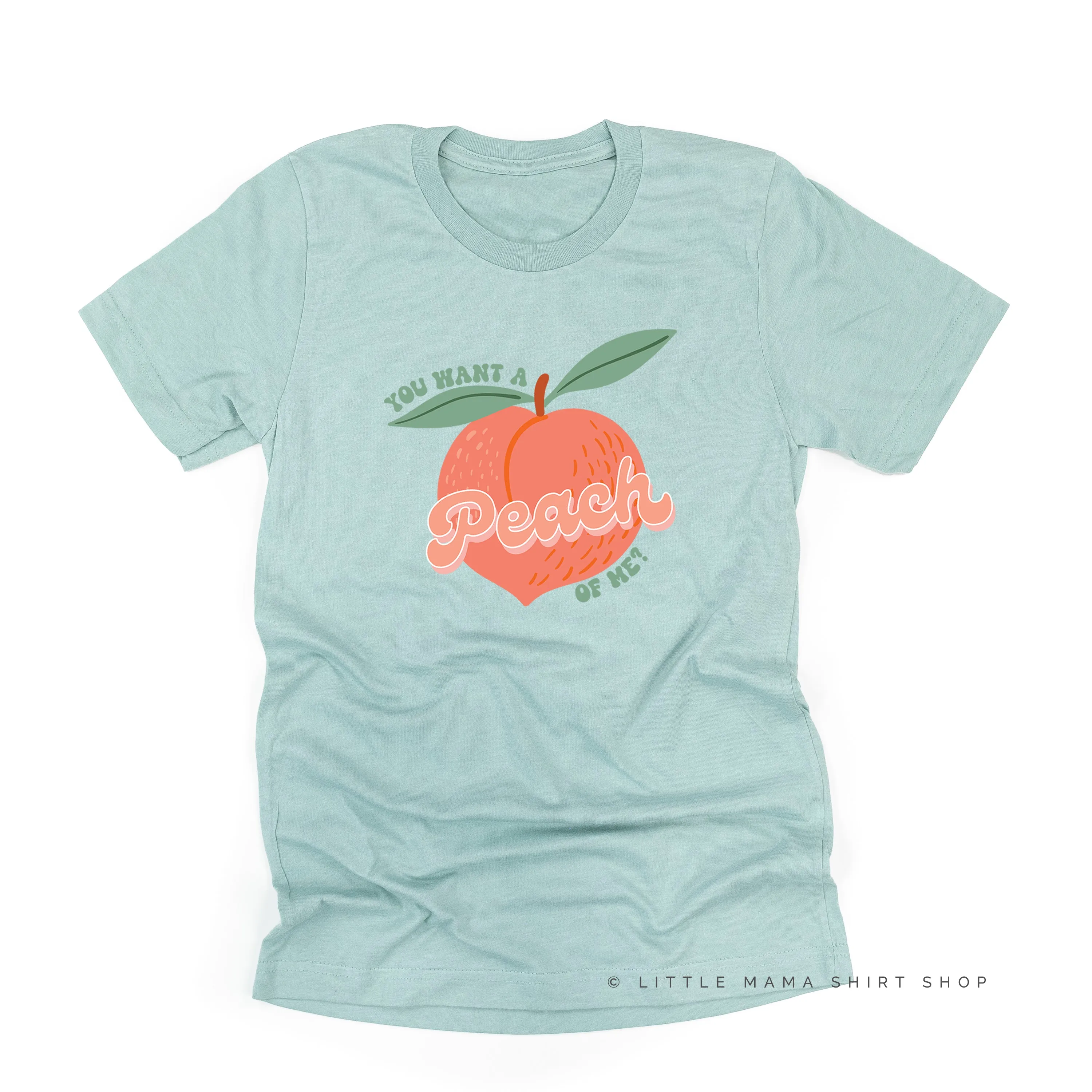 You Want a Peach of Me? - Unisex Tee